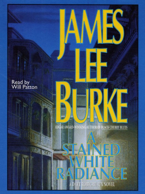 Title details for A Stained White Radiance by James Lee Burke - Available